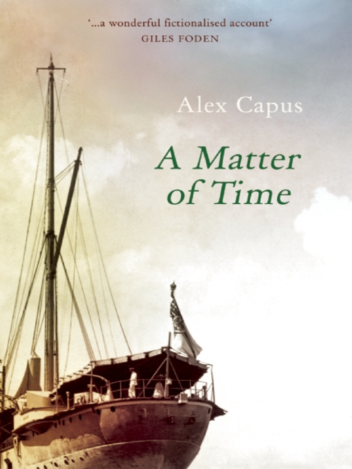 Title details for A Matter of Time by Alex Capus - Available